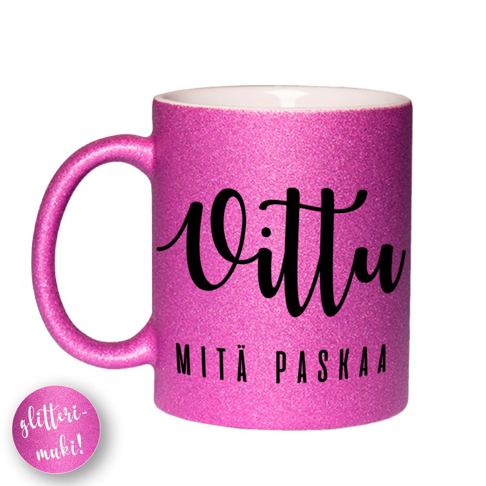 Kahvikuppi - Vittu mitä paskaa - Glitter pinkki
